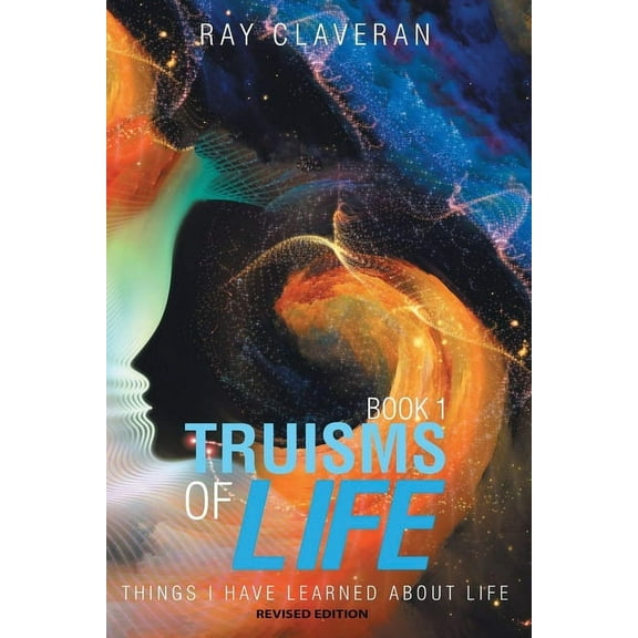 Truisms of Life, (Paperback)