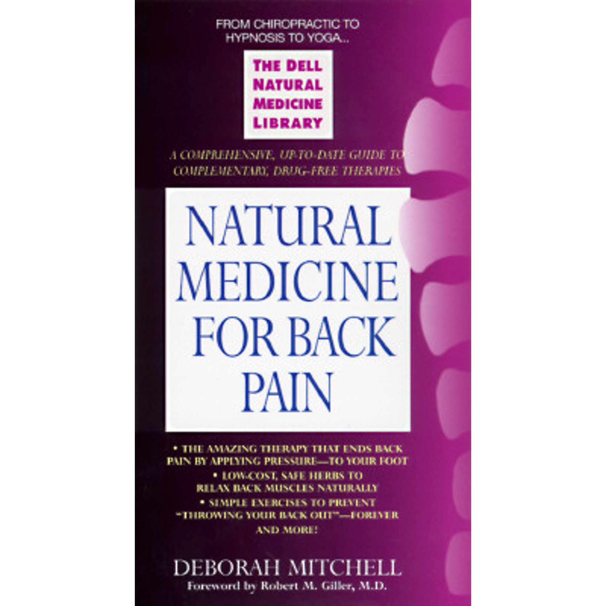 Natural Medicine for Back Pain: The Dell Natural Medicine Library (Unknown) 0440221714 9780440221715