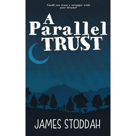 A Parallel Trust (Paperback) by James Stoddah