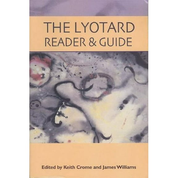 The Lyotard Reader and Guide, (Paperback)