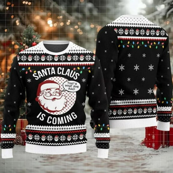 2025 Santa Claus Is Coming Christmas Sweater
