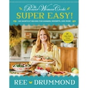 Pre-Owned The Pioneer Woman Cooks--Super Easy!: 120 Shortcut Recipes for Dinners, Desserts, and More (Hardcover 9780062962768) by Ree Drummond