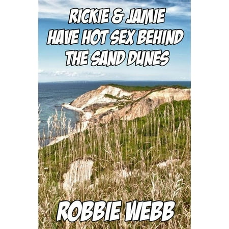 Satin Sand Dune Dinner - Rickie & Jamie Have Hot Sex Behind The Sand Dunes - eBook