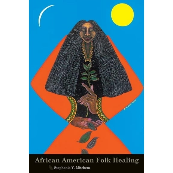 African American Folk Healing, (Hardcover)