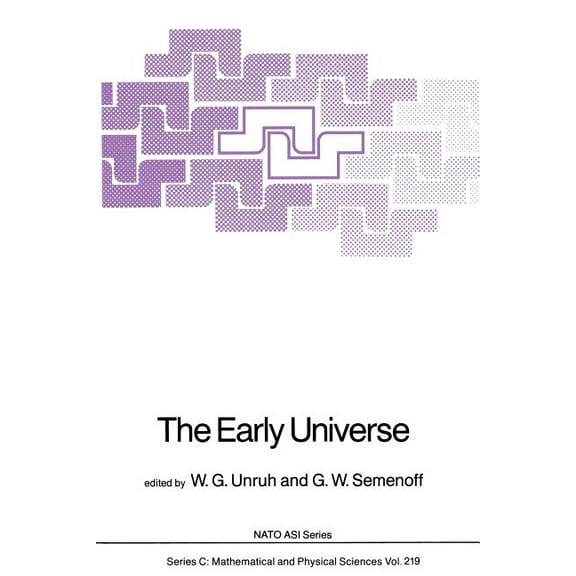 NATO Science Series C: The Early Universe, Book 219, (Paperback)