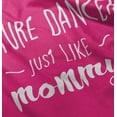 thumbnail image 4 of Cute Future Dancer Like Mommy Youth T Shirt Tee Girls Infant Toddler Brisco Brands 6M, 4 of 5
