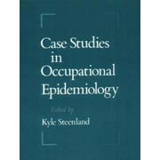 Case Studies in Occupational Epidemiology, Used [Hardcover]