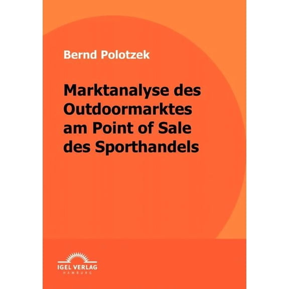 Marktanalyse Des Outdoormarktes Am Point of Sale Des Sporthandels