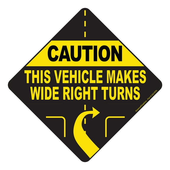 Caution This Vehicle Makes Wide Right Turns Sign Vinyl Sticker Trailer Label Truck Decal Safety Markings for Bus, Tanker Truck, Dry Van and Reefer Trailers - Truck Markings Self Adhesive (10" Diamond)