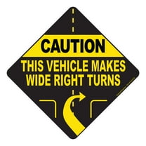 Caution This Vehicle Makes Wide Right Turns Sign Vinyl Sticker Trailer Label Truck Decal Safety Markings for Bus, Tanker Truck, Dry Van and Reefer Trailers - Truck Markings Self Adhesive (10" Diamond)