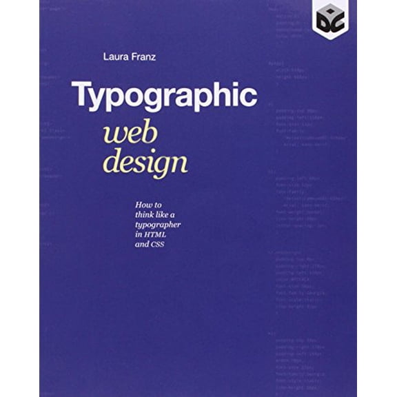 Pre-Owned Typographic Web Design: How to Think Like a Typographer in HTML and CSS, 9781119976875, 1119976871, Paperback, 1 edition