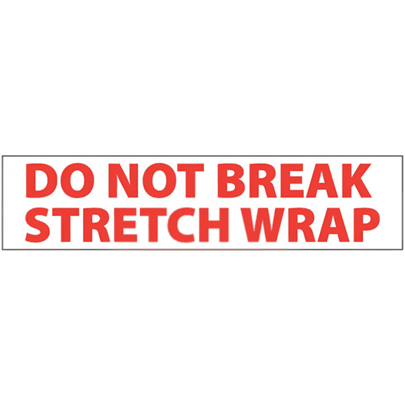 Printed Tape "Do Not Break Stretch Wrap" 2"W x 330' - Case of 36 Rolls