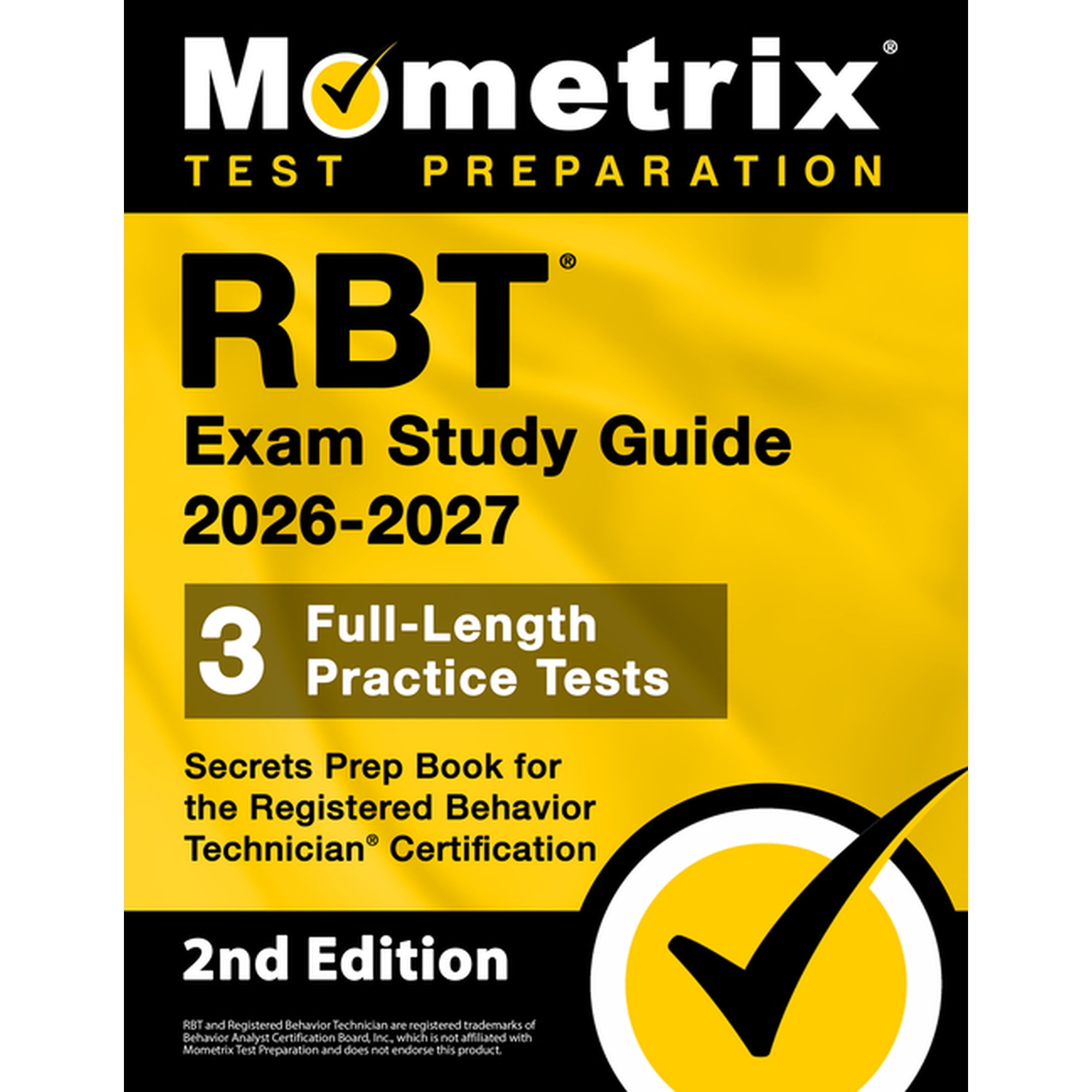 RBT Exam Study Guide 2026-2027 - 3 Full-Length Practice Tests, Secrets Prep Book for the Registered Behavior Technician , (Paperback)