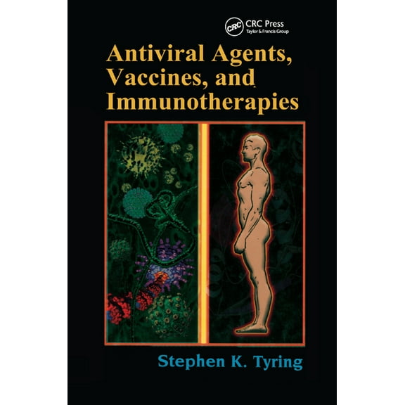 Antiviral Agents, Vaccines, and Immunotherapies, (Paperback)