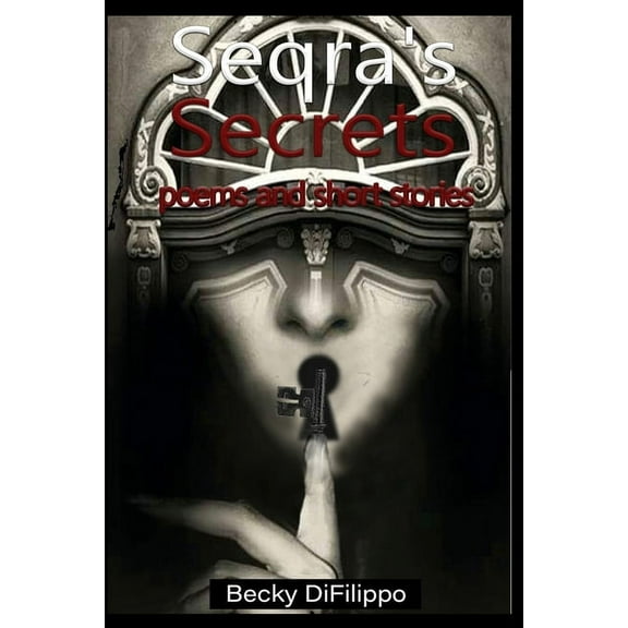 Seqra's Secrets: poems and short stories, (Paperback)