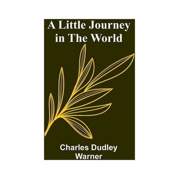 A Little Journey in the World, (Paperback)