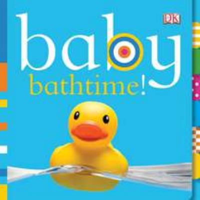 Pre-Owned Baby Bathtime! (Board book) 0756659167 9780756659165