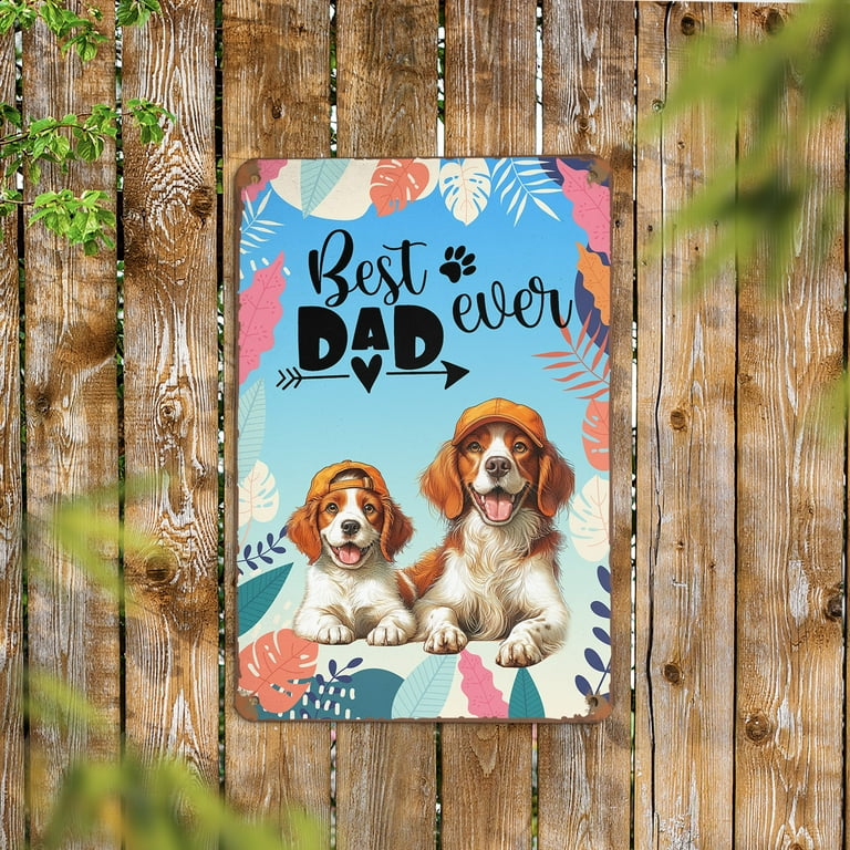 Best Brittany Spaniel Dad Ever Happy Father's Day Vertical Metal