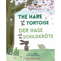 The Hare and The Tortoise - Der Hase und die Schildkröte: Deutsch-Englisch Zweisprachige Ausgabe - Parallel text für einfaches Sprachenlernen Bilingual German English book for kids (Paperback)