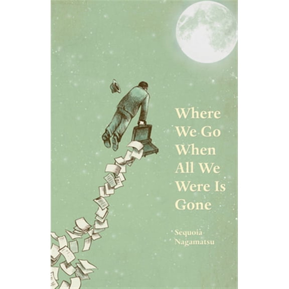 Pre-Owned Where We Go When All We Were Is Gone Paperback