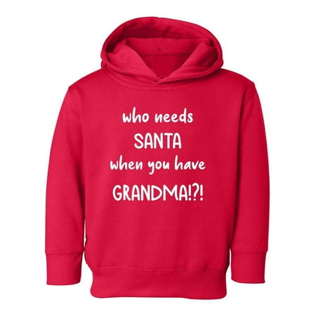 

Who Needs Santa Hoodie Toddler -Smartprints Designs 2 Toddler
