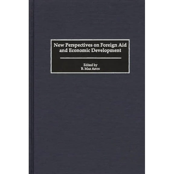 New Perspectives on Foreign Aid and Economic Development, (Hardcover)