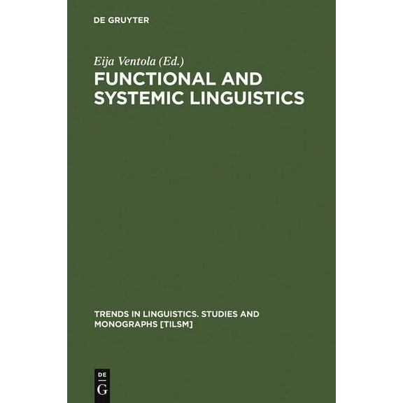 Trends in Linguistics. Studies and Monog Functional and Systemic Linguistics, Book 55, (Hardcover)