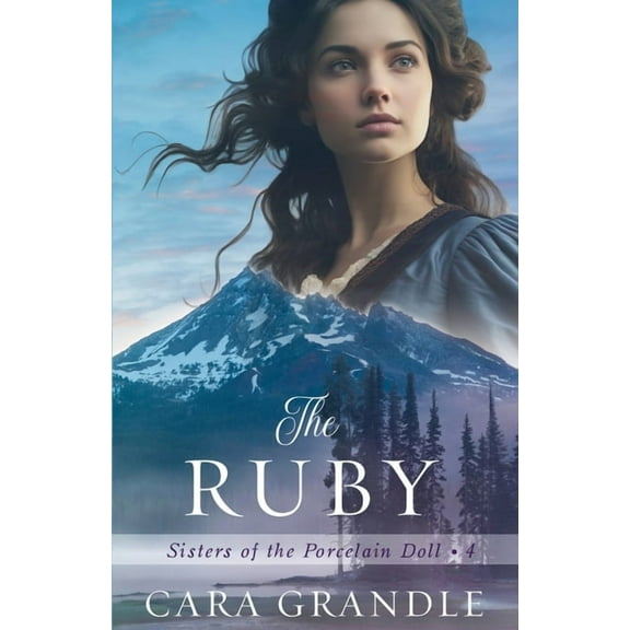 Sisters of the Porcelain Doll The Ruby, Book 4, (Paperback)