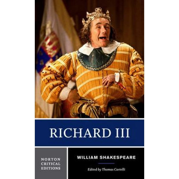 Pre-Owned Richard III: A Norton Critical Edition (Paperback) 0393929590 9780393929591