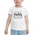 thumbnail image 2 of Happy 1st Fathers Day Gift I Love You Daddy Funny Toddler T Shirts for Boys Girls (White, Youth L), 2 of 5