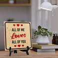 thumbnail image 6 of All Of Me Loves All Of You 5"x 5" Square Table Sign With Acrylic Easel | Home Decor, 6 of 8