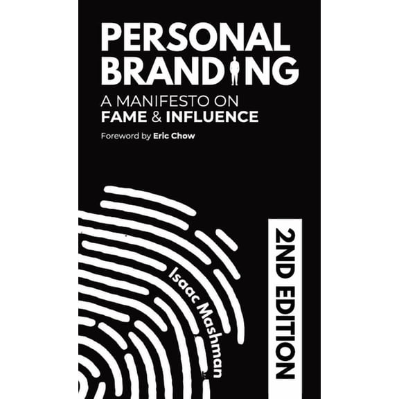 Personal Branding: A Manifesto on Fame and Influence, (Hardcover)