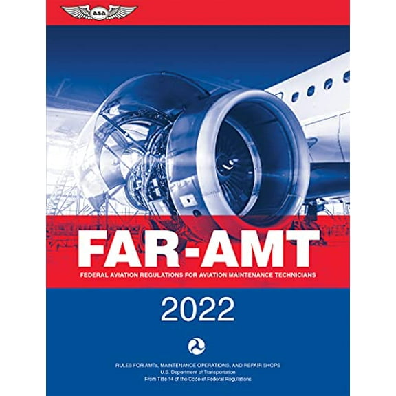 Pre-Owned Far-Amt 2022: Federal Aviation Regulations for Aviation Maintenance Technicians (Paperback) 1644251035 9781644251034