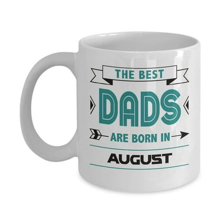 Best Dad Coffee & Tea Gift Mug, Products & Gifts for an August Birthday (Best Converting Clickbank Products)