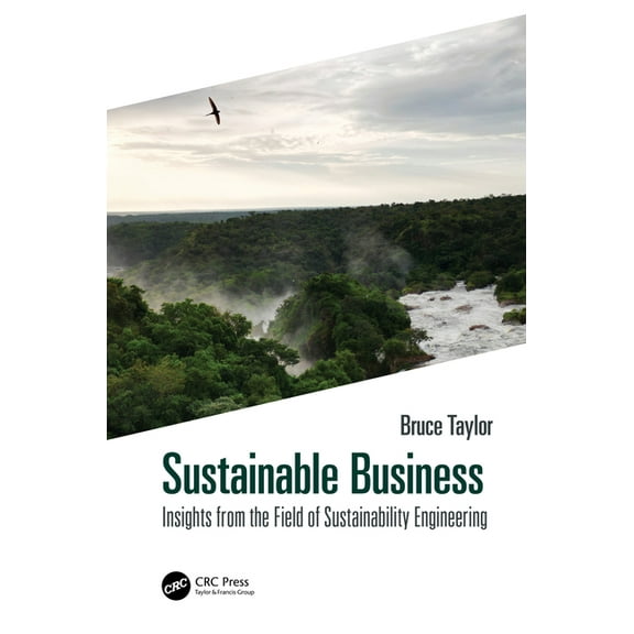 Sustainable Business: Insights from the Field of Sustainability Engineering, (Hardcover)