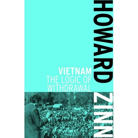 Vietnam: The Logic of Withdrawal, (Paperback)