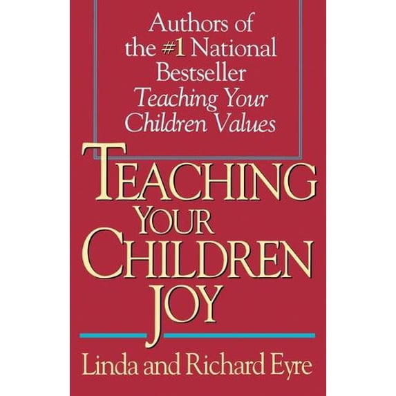 Pre-Owned Teaching Your Children Joy (Paperback) by Linda Eyre, Richard Eyre