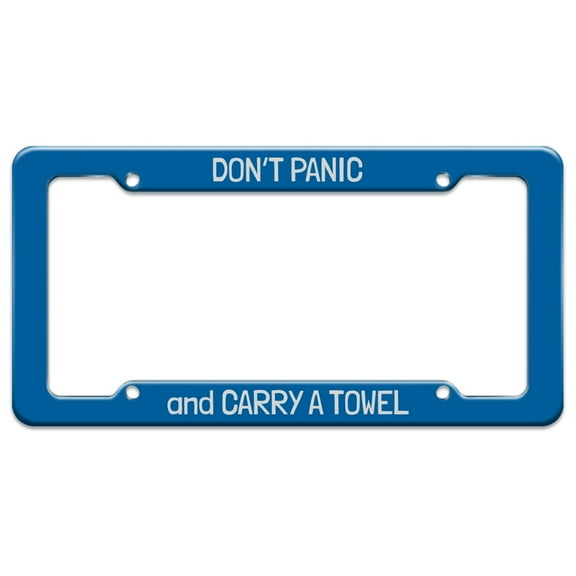Don't Panic and Carry a Towel License Plate Tag Frame