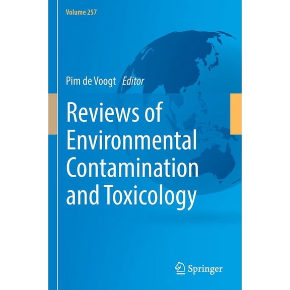 Reviews of Environmental Contamination a Reviews of Environmental Contamination and Toxicology Volume 257, Book 257, (Paperback)