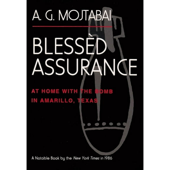 BlessÃ¨d Assurance: At Home with the Bomb in Amarillo, Texas, (Paperback)