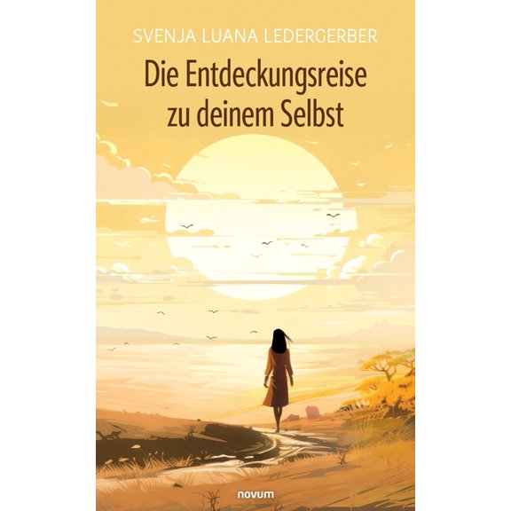 Die Entdeckungsreise zu deinem Selbst (Paperback)