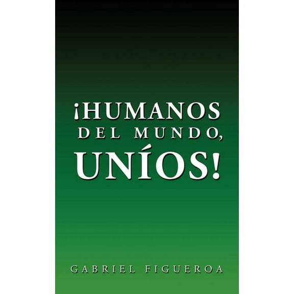 Humanos del Mundo, Unios! (Paperback)