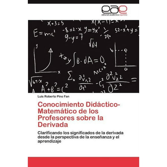 Conocimiento Didáctico-Matemático de los Profesores sobre la Derivada (Paperback)
