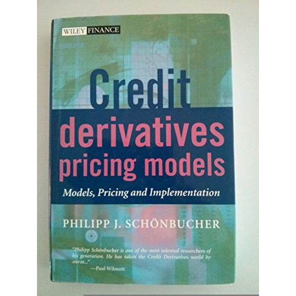 Pre-Owned Credit Derivatives Pricing Models: Models, Pricing and Implementation (Hardcover) 0470842911 9780470842911