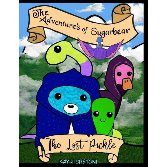 The Adventure's of Sugarbear : : The Lost Pickle (Paperback)