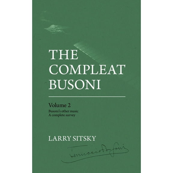 The Compleat Busoni, Volume 2 (Hardcover)