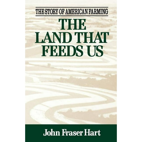 The Land That Feeds Us, (Paperback)