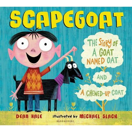 - Scapegoat : The Story of a Goat Named Oat and a Chewed-Up Coat
