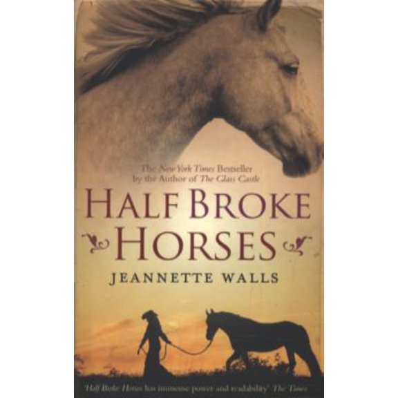 Pre-Owned Half Broke Horses (Paperback) 1847398316 9781847398314