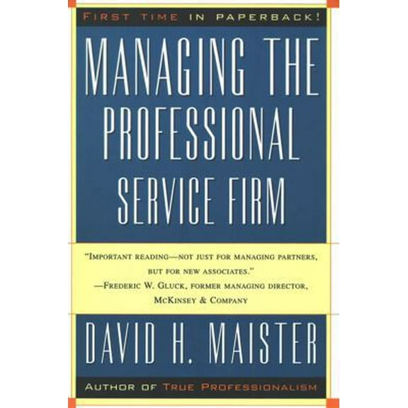 Pre-Owned Managing The Professional Service Firm, 9780684834313, 0684834316, Paperback, Reprint edition